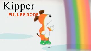 Kipper and the Rainbow Puddle  Kipper the Dog  Season 1 Full Episode  Kids Cartoon Show [upl. by Zwick]