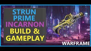 Warframe Strun Prime Incarnon  2024 [upl. by Obala]