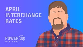 PayTrace Power30 April Interchange Rates [upl. by Saberio235]