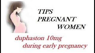 duphaston 10mg during early pregnancy [upl. by Pressey921]