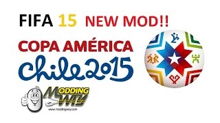 Fifa 15 New Mod  Copa América 2015  MODDINGWAY MOD V 230 [upl. by Adiela]