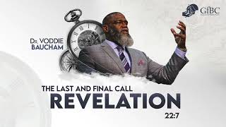 The Last and Final Call  Voddie Baucham [upl. by Anikat]