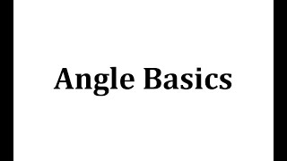 Angle Basics [upl. by Christal]