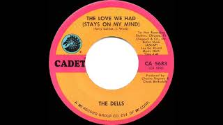 1971 HITS ARCHIVE The Love We Had Stays On My Mind  Dells mono 45 [upl. by Morse]