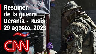 Resumen en video de la guerra Ucrania  Rusia 29 de agosto de 2023 [upl. by Imerej]