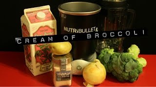 Nutribullet Rx quotCream of Broccoli Soupquot Vegan Recipe [upl. by Lilac]