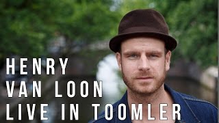 Henry van Loon  Live in Toomler [upl. by Emyaj]