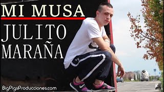 Julito Maraña  MI MUSA  Videoclip Oficial Big Pigs Producciones HD [upl. by Annoyk]