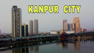 Kanpur City  View amp Facts  Uttar Pradesh  Debdut YouTube [upl. by Lenora]