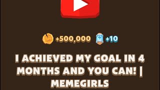 I ACHIEVED MY GOAL IN 4 MONTHS AND YOU CAN I MEMEGIRLS  MEMEFI New Video Code [upl. by Ronyar264]