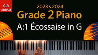 ABRSM 2023 amp 2024  Grade 2 Piano exam  A1 Ecossaise in G  L V Beethoven [upl. by Kingsley120]