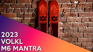 2023 Volkl M6 Mantra  Ski Review [upl. by March]