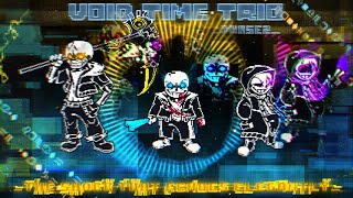 【Void Time Trio】 New Phase2 『 The shock that echoes elegantly 』 [upl. by Skillern]