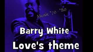 Barry White  Loves theame [upl. by Aerdna]