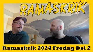 Ramaskrik 2024 Fredag del 2 [upl. by Jarlathus]