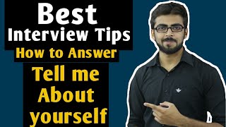 Best Interview Tips  Tell me about yourself  Perfect Answer  How to Introduce Yourself [upl. by Aguie839]