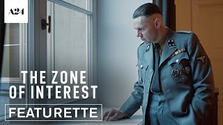 The Zone of Interest  Behind the Scenes  Official Featurette HD  A24 [upl. by Arrio693]