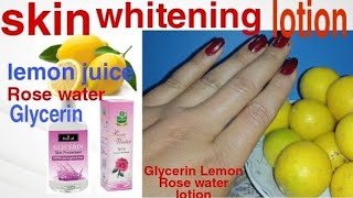 skin whitening lotion  Glycerin Rose water amp lemon lotion  Hand whitening  feet whitening lotion [upl. by Hoisch]