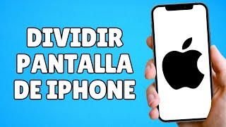 ¿Se puede DIVIDIR la PANTALLA en iPhone Última Actualización [upl. by Alimak395]