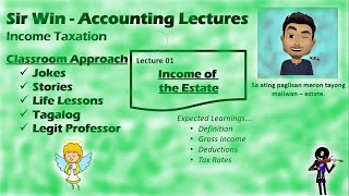 Lecture 01 Income of Estates Estate and Trust Income Taxation [upl. by Tate760]