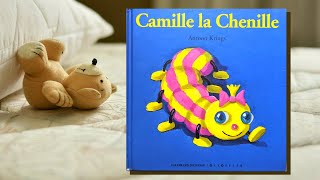 Camille la Chenille 🐛 🦋  Drôles de petites bêtes  Histoire du soir pour sendormir pour enfants [upl. by Nicodemus572]