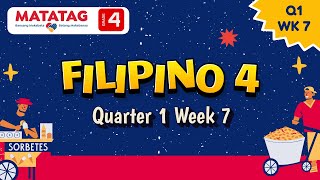 MATATAG Filipino 4 Quarter 1 Week 7 [upl. by Ayoj274]