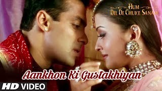 Aankhon Ki Gustakhiyan Full Song  Hum Dil De Chuke Sanam  Kavita KKumar Sanu Aishwarya Salman K [upl. by Maltzman]