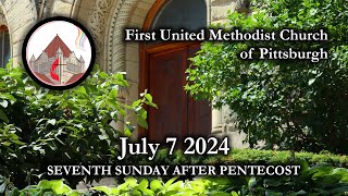 FUMC Worship Livestream July 7 2024 [upl. by Herwig214]