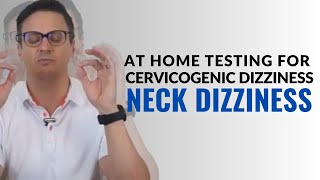 Can Dizziness Come From the Neck Cervical Vertigo Tests  Cervicogenic Dizziness [upl. by Tnecniv781]