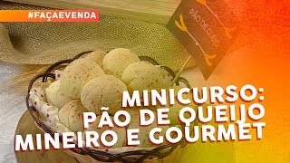 Minicurso de pães pão de queijo mineiro e gourmet [upl. by Arreit908]