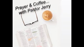 Prayer and Coffee Sat Nov 9 24 [upl. by Sager]