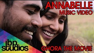 Annabelle  Ghora The Movie Official Music Video [upl. by Ahsiniuq]