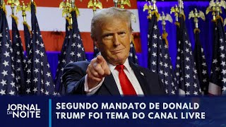 Canal Livre discute a eleição de Donald Trump nos EUA  Jornal da Noite [upl. by Eniaral]