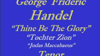 Tochter Zion  Handel  Tenorwmv [upl. by Gefen316]