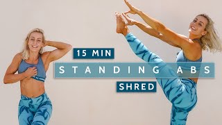 15 MIN STANDING ABS  No Repeat  Summer Body  Fun  Circuit Style  Fun  Shred  Core [upl. by Natsud]