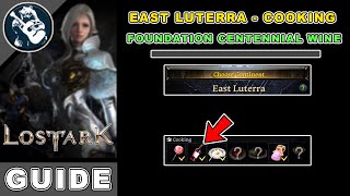 Foundation Centennial Wine Location in Lost Ark  East Luterra Cooking Locations Guide [upl. by Tammara]