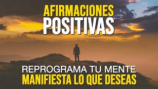 🌟AFIRMACIONES POSITIVAS Manifiesta Abundancia Amor Propio Confianza en uno Mismo y Autoestima🌟 [upl. by Hudgens]