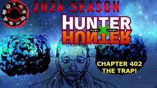 THE TRAP   HUNTER X HUNTER Chapter 402 live reaction [upl. by Rawden]