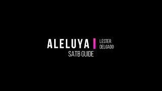 SATB GUIDE  Aleluya by Lester Delgado [upl. by Eilrak]