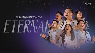 WORSHIP NIGHT 49 2024 GMS JAKARTA JAWA BARAT BANTEN  ETERNAL [upl. by Nylirej]