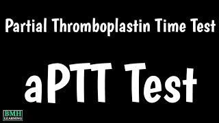 Partial Thromboplastin Time Test  Activated Partial Thromboplastin Time  aPTT Test [upl. by Asela]