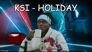 Beat Saber  KSI  Holiday  Expert [upl. by Griselda548]