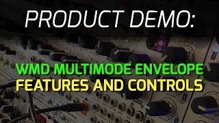 WMD Multimode Envelope  Features and Controls [upl. by Lyrad21]