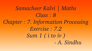 8th Maths Samacheer  Chapter 7  Information Processing  Exercise 72  Sum 1 [upl. by Rufford]