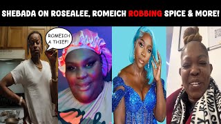 Shebada on Rosealee Romeich ROBBING Spice Queenie amp More [upl. by Ivel]