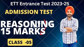 Class05   ETT Entrance Test 202325  9478702172 Reasoning  By Gurwinder sir Fazilka [upl. by Aznola]