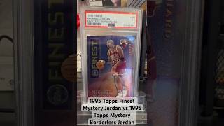 Mail Day 1995 Topps Mystery Finest Jordan vs Borderless Mystery Finest Jordan michaeljordan goat [upl. by Hakilam]