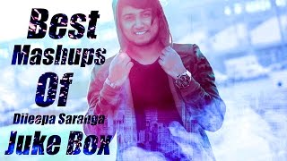 Best Mashups of Dileepa Saranga  Jukebox [upl. by Shurlock124]