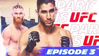 UFC PARIS 3  quotLa partie la plus EXTREMEquot Épisode 3 [upl. by Ambert]