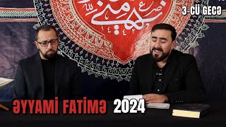 Əyyami Fatimə 2024  Hacı Cavid  Seyyid Peyman  3cü gecə [upl. by Gran]